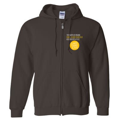 Climate Change is Real Science Facts Full Zip Hoodie