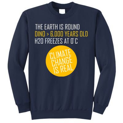 Climate Change is Real Science Facts Sweatshirt