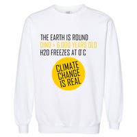 Climate Change is Real Science Facts Garment-Dyed Sweatshirt
