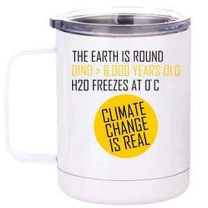 Climate Change is Real Science Facts 12 oz Stainless Steel Tumbler Cup