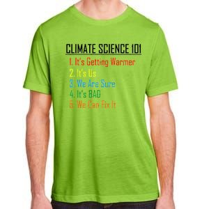 Climate Science 101 Climate Change Facts We Can Fix It Adult ChromaSoft Performance T-Shirt