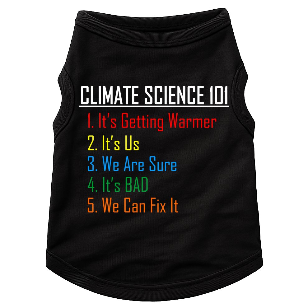 Climate Science 101 Climate Change Facts We Can Fix It Doggie Tank
