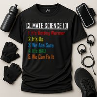 Climate Science 101 Climate Change Facts We Can Fix It Performance Shirt