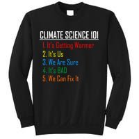Climate Science 101 Climate Change Facts We Can Fix It Sweatshirt