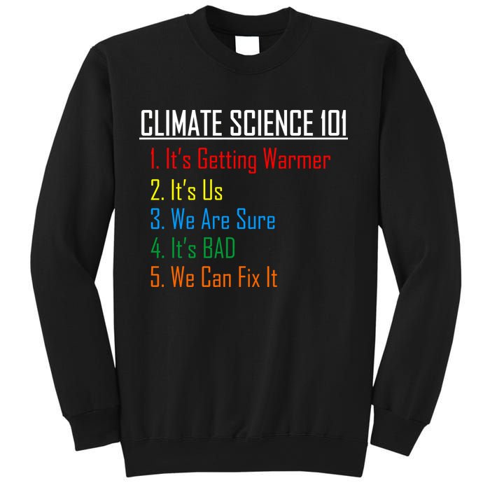 Climate Science 101 Climate Change Facts We Can Fix It Sweatshirt