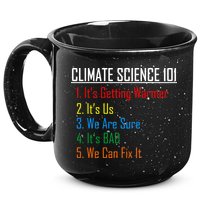 Climate Science 101 Climate Change Facts We Can Fix It 15oz Campfire Ceramic Mug