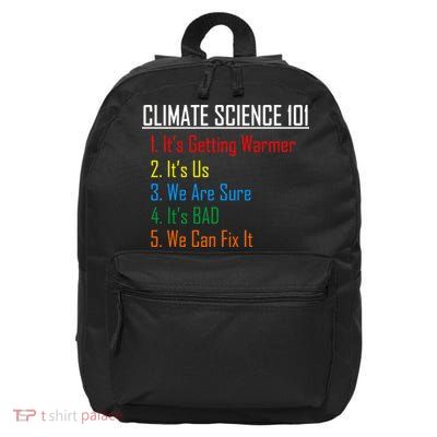 Climate Science 101 Climate Change Facts We Can Fix It 16 in Basic Backpack