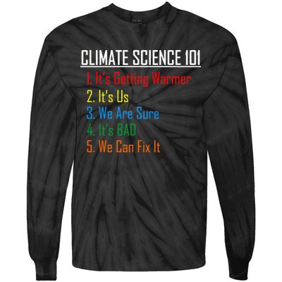 Climate Science 101 Climate Change Facts We Can Fix It Tie-Dye Long Sleeve Shirt