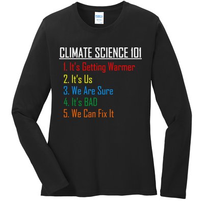 Climate Science 101 Climate Change Facts We Can Fix It Ladies Long Sleeve Shirt