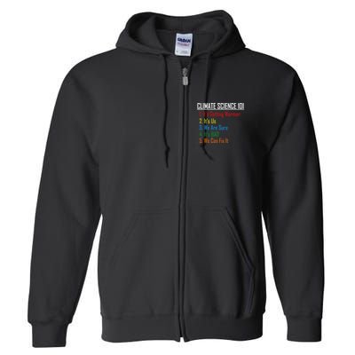 Climate Science 101 Climate Change Facts We Can Fix It Full Zip Hoodie