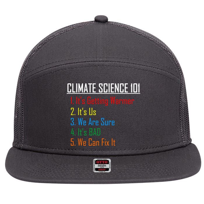 Climate Science 101 Climate Change Facts We Can Fix It 7 Panel Mesh Trucker Snapback Hat