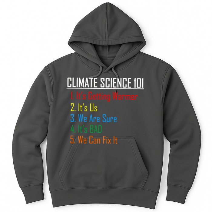 Climate Science 101 Climate Change Facts We Can Fix It Hoodie