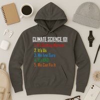 Climate Science 101 Climate Change Facts We Can Fix It Hoodie
