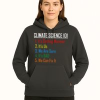 Climate Science 101 Climate Change Facts We Can Fix It Hoodie