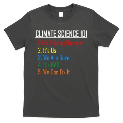 Climate Science 101 Climate Change Facts We Can Fix It T-Shirt