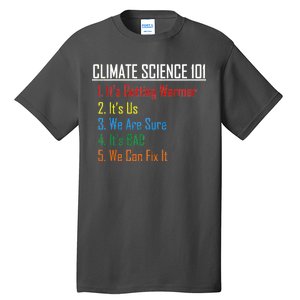 Climate Science 101 Climate Change Facts We Can Fix It Tall T-Shirt