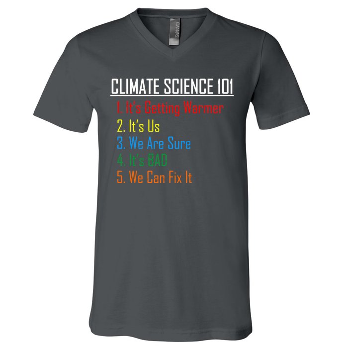 Climate Science 101 Climate Change Facts We Can Fix It V-Neck T-Shirt