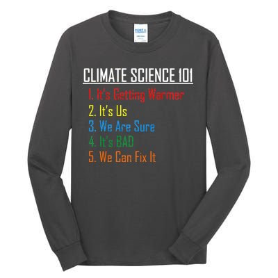 Climate Science 101 Climate Change Facts We Can Fix It Tall Long Sleeve T-Shirt