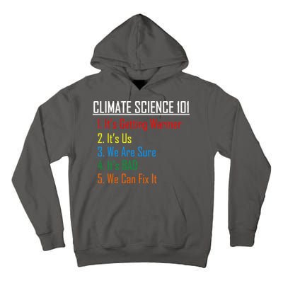Climate Science 101 Climate Change Facts We Can Fix It Tall Hoodie