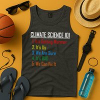 Climate Science 101 Climate Change Facts We Can Fix It Tank Top