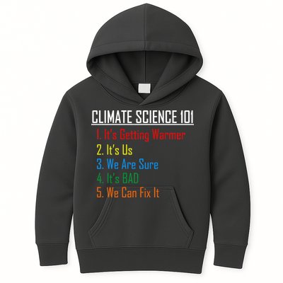 Climate Science 101 Climate Change Facts We Can Fix It Kids Hoodie