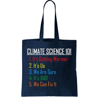 Climate Science 101 Climate Change Facts We Can Fix It Tote Bag