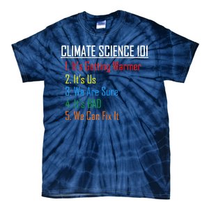 Climate Science 101 Climate Change Facts We Can Fix It Tie-Dye T-Shirt