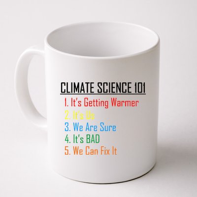 Climate Science 101 Climate Change Facts We Can Fix It Coffee Mug