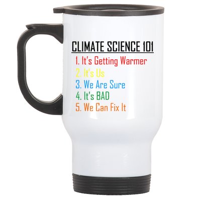 Climate Science 101 Climate Change Facts We Can Fix It Stainless Steel Travel Mug