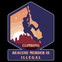 Climbing Because Murder Is Illegal Wool Snapback Cap