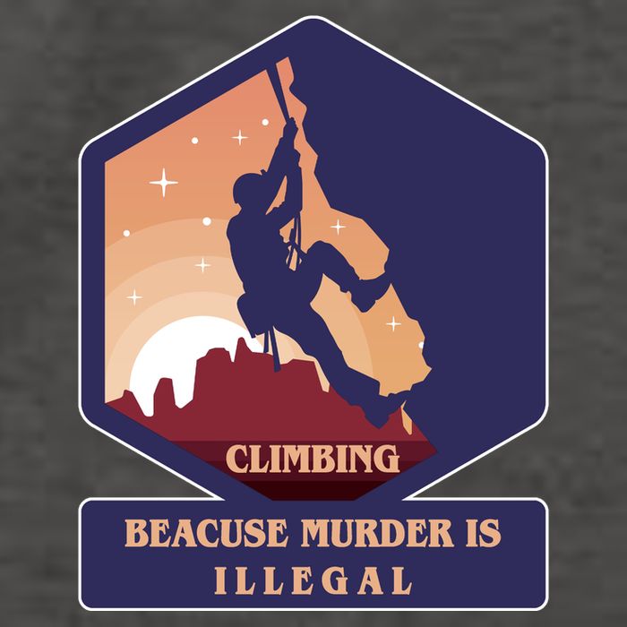 Climbing Because Murder Is Illegal Vector Backpack