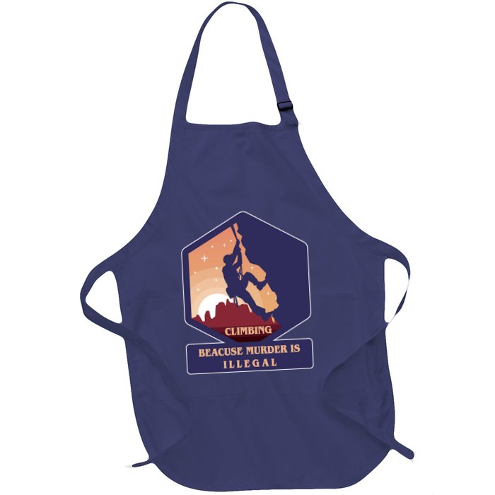 Climbing Because Murder Is Illegal Apron