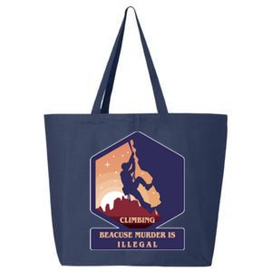 Climbing Because Murder Is Illegal 25L Jumbo Tote