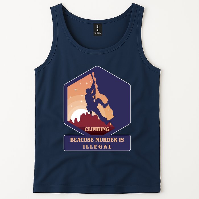 Climbing Because Murder Is Illegal Tank Top