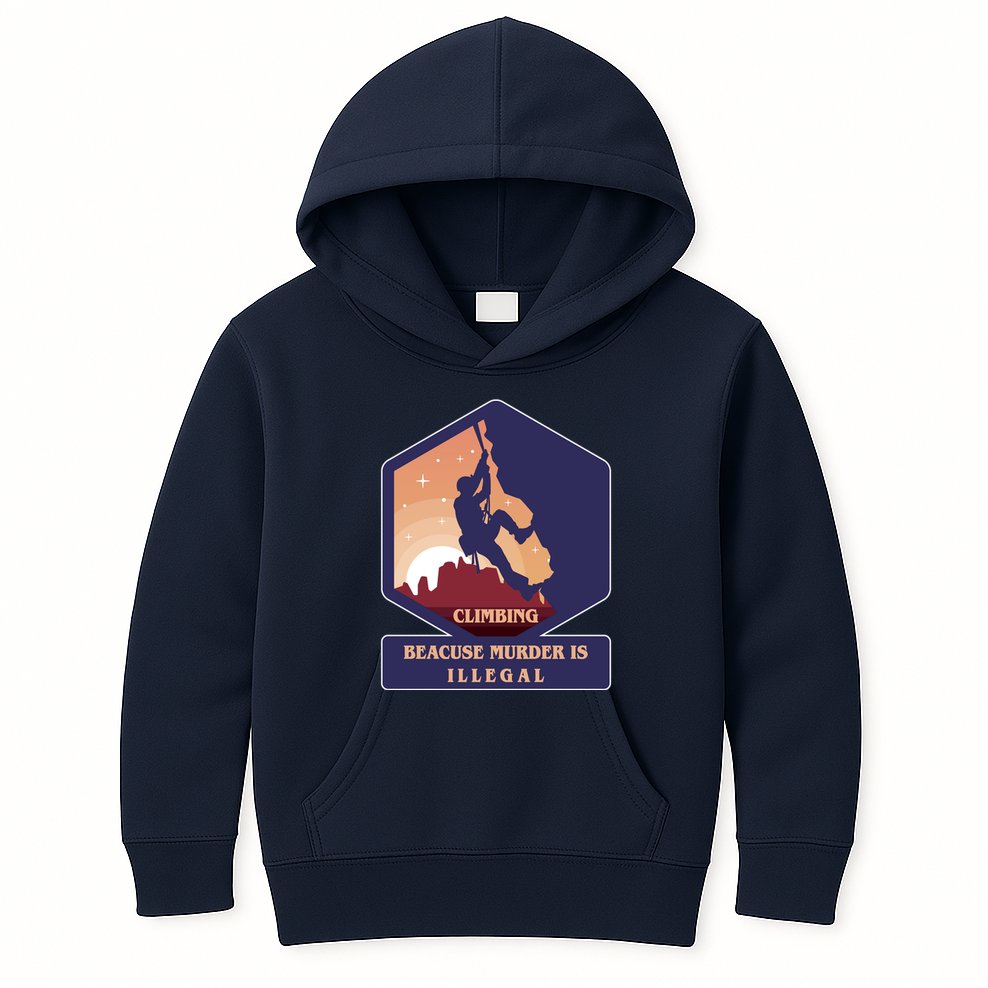 Climbing Because Murder Is Illegal Kids Hoodie