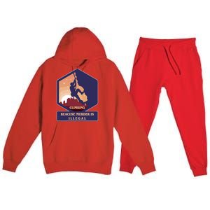 Climbing Because Murder Is Illegal Premium Hooded Sweatsuit Set