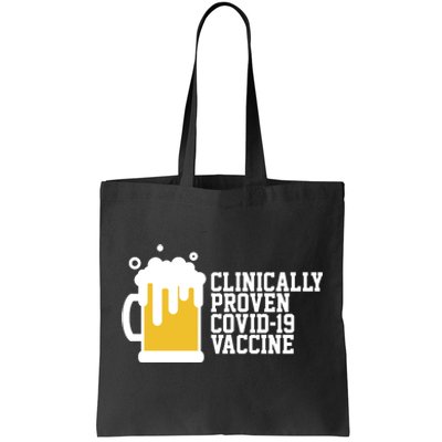 Clinically Proven covid-19 Vaccine Funny Tote Bag