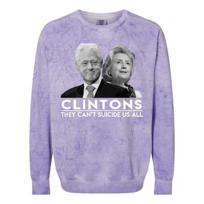 Clintons They Can't Suicide Us All Colorblast Crewneck Sweatshirt