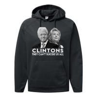 Clintons They Can't Suicide Us All Performance Fleece Hoodie