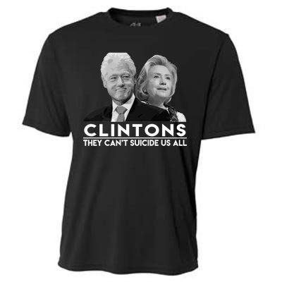 Clintons They Can't Suicide Us All Cooling Performance Crew T-Shirt