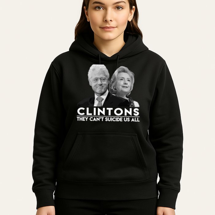 Clintons They Can't Suicide Us All Hoodie