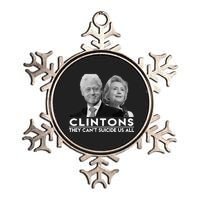 Clintons They Can't Suicide Us All Metallic Star Ornament