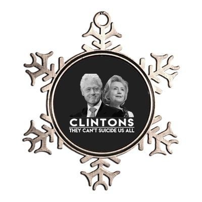 Clintons They Can't Suicide Us All Metallic Star Ornament