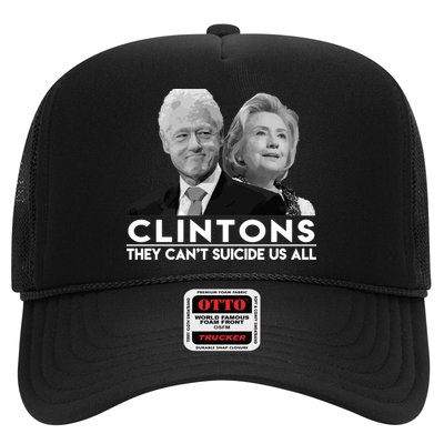 Clintons They Can't Suicide Us All Trucker Hat