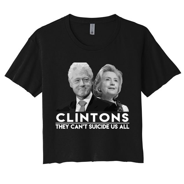 Clintons They Can't Suicide Us All Crop Top