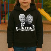 Clintons They Can't Suicide Us All Kids Hoodie