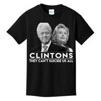 Clintons They Can't Suicide Us All Kids T-Shirt