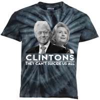 Clintons They Can't Suicide Us All Kids Tie-Dye T-Shirt