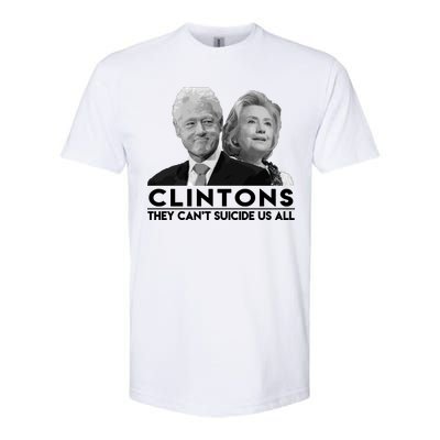 Clintons They Can't Suicide Us All Softstyle CVC T-Shirt