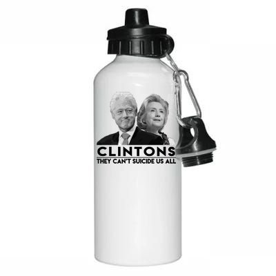 Clintons They Can't Suicide Us All Aluminum Water Bottle 